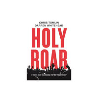 Thomas nelson publishers Holy Roar (inbunden, eng)