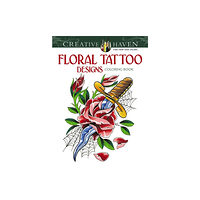 Dover publications inc. Creative Haven Floral Tattoo Designs Coloring Book (häftad, eng)