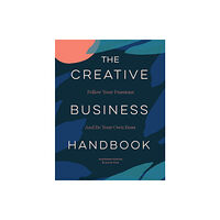 Chronicle Books The Creative Business Handbook (häftad, eng)