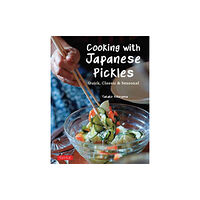 Tuttle Publishing Cooking with Japanese Pickles (inbunden, eng)