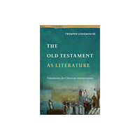 Baker publishing group The Old Testament as Literature (inbunden, eng)