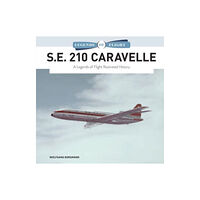 Schiffer Publishing Ltd S.E. 210 Caravelle (inbunden, eng)