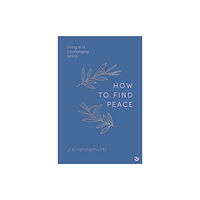 Watkins Media Limited HOW TO FIND PEACE (inbunden, eng)