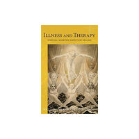 Rudolf Steiner Press Illness and Therapy (häftad, eng)