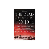 New American Library The Dead and Those About to Die (häftad, eng)