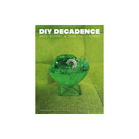 Bompas & Parr Editions DIY Decadence (häftad, eng)