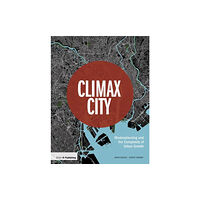 RIBA Publishing Climax City (inbunden, eng)