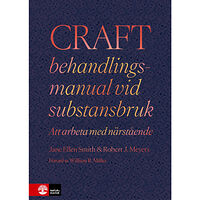 Jane Ellen Smith CRAFT behandlingsmanual vid substansbruk : att arbeta med närstående (inbunden)