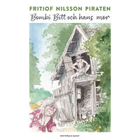 Fritiof Nilsson Piraten Bombi Bitt och hans mor (inbunden)