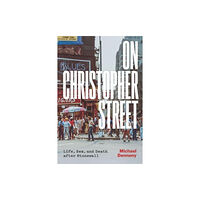 The university of chicago press On Christopher Street (inbunden, eng)