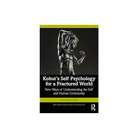 Taylor & francis ltd Kohut's Self Psychology for a Fractured World (häftad, eng)