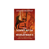 Cambridge University Press The Soviet Myth of World War II (häftad, eng)