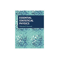 Cambridge University Press Essential Statistical Physics (inbunden, eng)