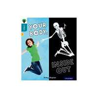 Oxford University Press Oxford Reading Tree inFact: Level 9: Your Body, Inside Out (häftad, eng)