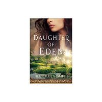 Baker publishing group Daughter of Eden – Eve`s Story (häftad, eng)