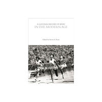 Bloomsbury Publishing PLC A Cultural History of Sport in the Modern Age (häftad, eng)