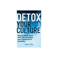 Bloomsbury Publishing PLC Detox Your Culture (inbunden, eng)