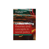 Bristol University Press Understanding Theories and Concepts in Social Policy (häftad, eng)