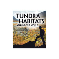 Capstone Global Library Ltd Tundra Habitats Around the World (häftad, eng)