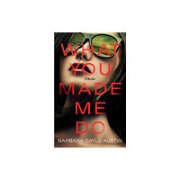 Crooked Lane Books What You Made Me Do (inbunden, eng)