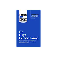 Harvard Business Review Press HBR's 10 Must Reads on High Performance (häftad, eng)