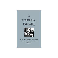 OMNIBUS PRESS A Continual Farewell (inbunden, eng)