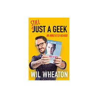 HarperCollins Publishers Still Just a Geek (häftad, eng)