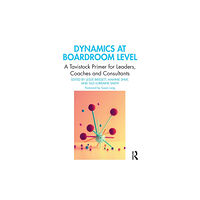 Taylor & francis ltd Dynamics at Boardroom Level (häftad, eng)