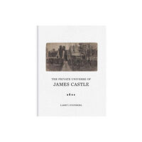 Yale university press The Private Universe of James Castle (inbunden, eng)