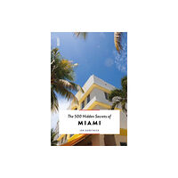 Luster Publishing The 500 Hidden Secrets of Miami (häftad, eng)