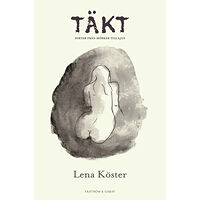 Lena Köster Täkt: dikter från mörker till ljus (bok, danskt band)