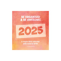 Carousel Calendars Be Organised and Be Awesome Easel Desk Calendar 2025 (häftad, eng)