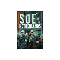 Pen & Sword Books Ltd SOE in The Netherlands (inbunden, eng)