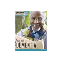 Pearson Education Limited Health and Social Care: Dementia Level 3 Candidate Handbook (QCF) (häftad, eng)