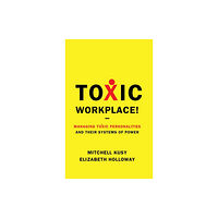 John Wiley & Sons Inc Toxic Workplace! (inbunden, eng)