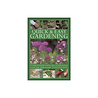 Anness publishing Quick & Easy Gardening (inbunden, eng)