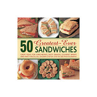 Anness publishing 50 Greatest-ever Sandwiches (inbunden, eng)