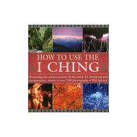 Anness publishing How to Use the I Ching (inbunden, eng)