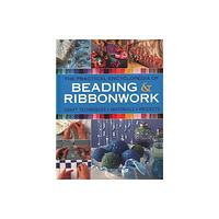 Anness publishing Beadwork & Ribbonwork (häftad, eng)