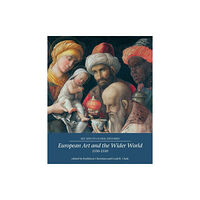 Manchester university press European Art and the Wider World 1350–1550 (häftad, eng)