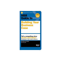 Harvard Business Review Press HBR Guide to Building Your Business Case (HBR Guide Series) (häftad, eng)