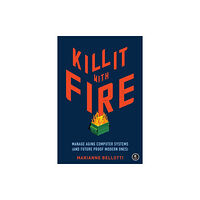 No Starch Press,US Kill It With Fire (häftad, eng)