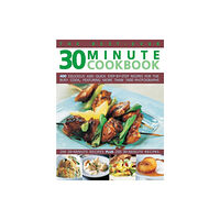 Anness publishing Best-ever 30 Minute Cookbook (häftad, eng)