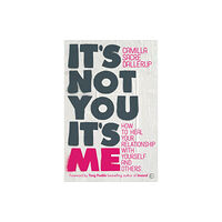 Watkins Media Limited It's Not You, It's Me (häftad, eng)