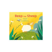 Starfish Bay Publishing Pty Ltd Beep the Sheep (inbunden, eng)