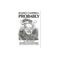 PS Publishing Ramsey Campbell, Probably (häftad, eng)