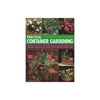 Anness publishing Practical Container Gardening (häftad, eng)