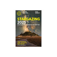 Octopus publishing group Philip's Stargazing 2025 Month-by-Month Guide to the Night Sky Britain & Ireland (häftad, eng)