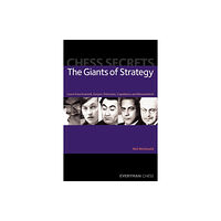 Everyman Chess Chess Secrets: The Giants of Strategy (häftad, eng)