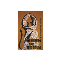 Dedalus Ltd The Desert and the Drum (häftad, eng)